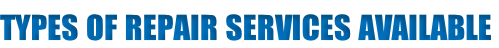 types of repair services available
